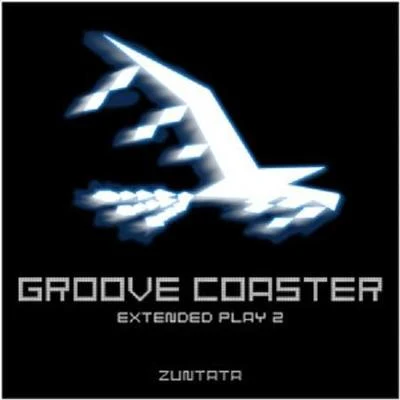 ZUNTATA Groove Coaster Extended Play 2