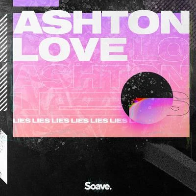 Ashton Love Lies