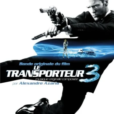 Alexandre Azaria The Transporter 3 (Bande Originale du Film)