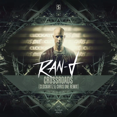 Ran-D/Clockartz/Chris One Crossroads (Clockartz & Chris One Remix)