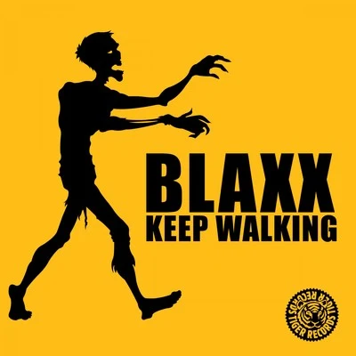 Blaxx Keep Walking