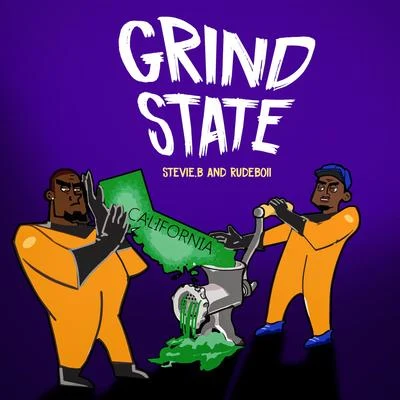 Stevie B. Grindstate (feat. RudeBoii)