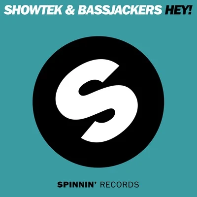 Bassjackers/Showtek Hey