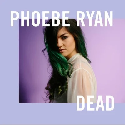 Phoebe Ryan Dead