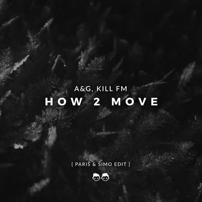 Paris & Simo How 2 Move (Paris & Simo Edit)