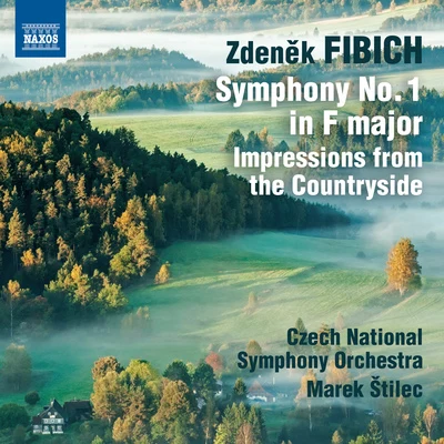 Marek Stilec FIBICH, Z.: Orchestral Works, Vol. 1 - Symphony No. 1Impressions from the Countryside (Czech National Symphony, Stilec)