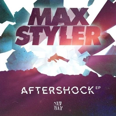 Max Styler Aftershock