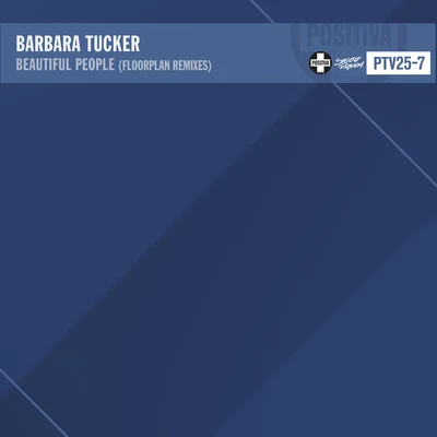 Barbara Tucker Beautiful People (Floorplan Remixes)