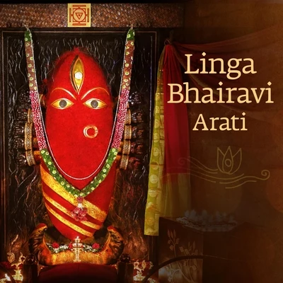 Sadhguru Linga Bhairavi Arati