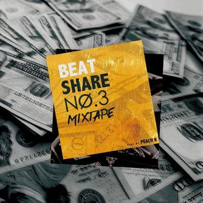 BEAT SHARE BEAT SHARE NO.3 MIXTAPE | Peach K