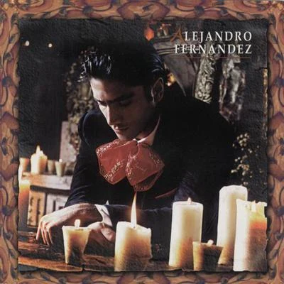 Alejandro Fernández Muy Dentro de Mi Corazon