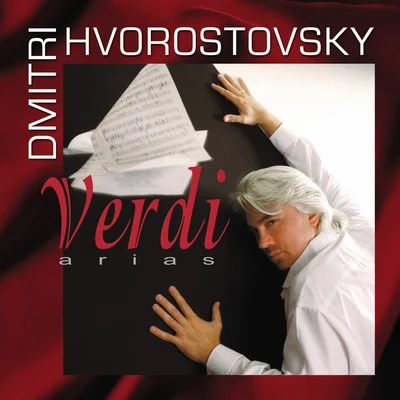 Dmitri Hvorostovsky VERDI, G.: Arias (Hvorostovsky)