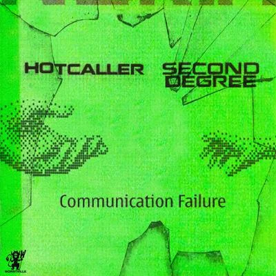 Second Degree/Hotcaller Communication Failure