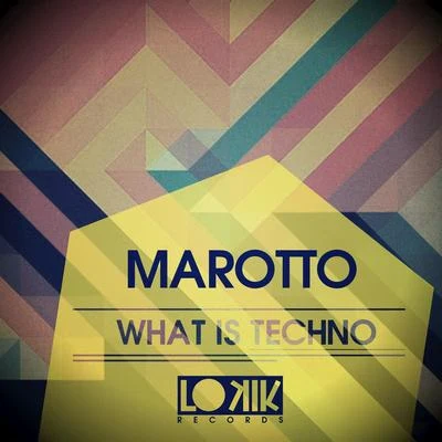 Marotto What is Techno