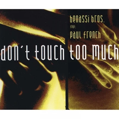 Benassi Bros. Don't Touch Too Much - Single