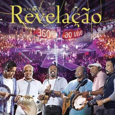 Grupo Revelação 360º Ao Vivo