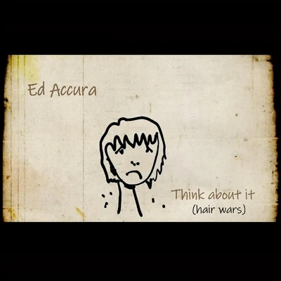 Ed Accura Think About It