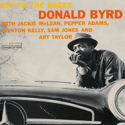 Donald Byrd Off To The Races (Remastered)