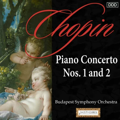 Budapest Symphony Orchestra/Gyula Nemeth/Istvan Szekely Chopin: Piano Concertos Nos. 1 and 2