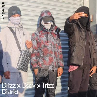 Trizz/DRIZZ/Dsav District