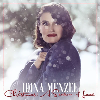 Idina Menzel Christmas: A Season Of Love