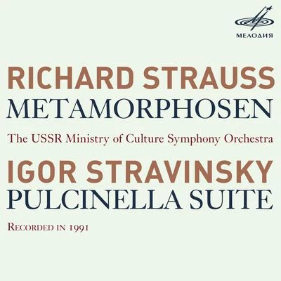 USSR Ministry of Culture Symphony Orchestra R. Strauss: Metamorphosen - Stravinsky: Pulcinella Suite