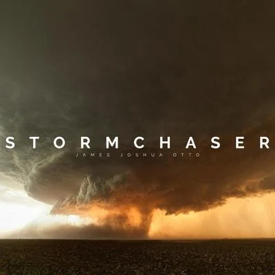 James Joshua Otto Stormchaser