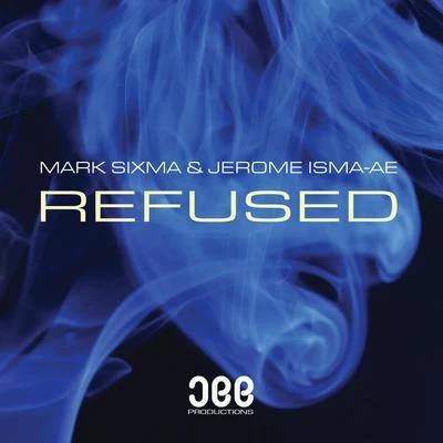 Jerome Isma-Ae/Mark Sixma Refused