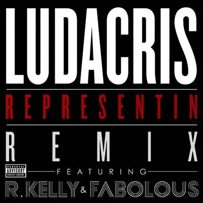 Ludacris Representin (Remix Explicit Version)