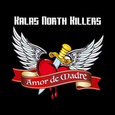 Kalas North Killers Amor de Madre