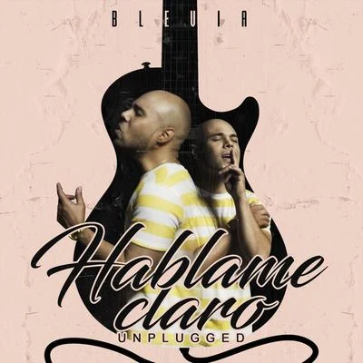 Blevia Hablame Claro (Unplugged)