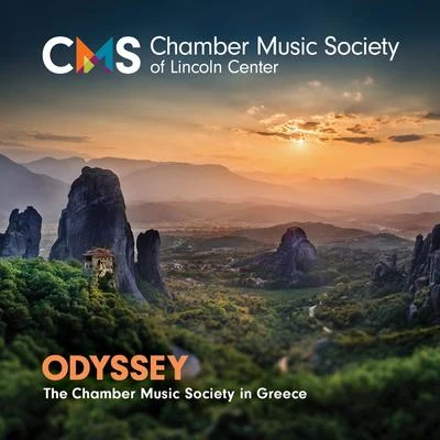 The Chamber Music Society Of Lincoln Center/Tara Helen OConnor Odyssey: The Chamber Music Society in Greece