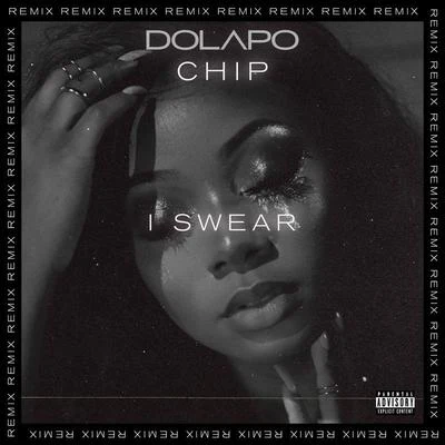 Dolapo I Swear (Remix)