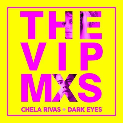 Chela Rivas The V I P Mxs