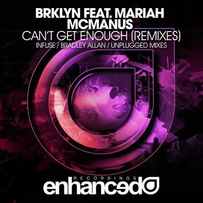 BRKLYN Can't Get Enough (Remixes)