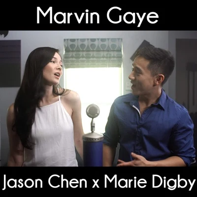 Jason Chen/Marié Digby Marvin Gaye