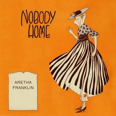 Aretha Franklin Nobody Home