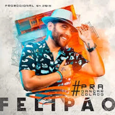 Felipão #PraDançarColado 2019