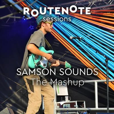 RouteNote Sessions/Samson Sounds The Mashup (RouteNote Sessions | Live @ Tropical Pressure 2019)