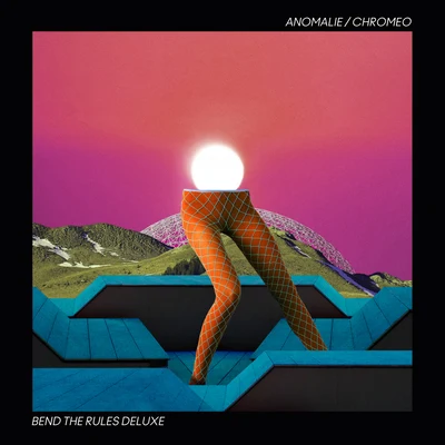 Anomalie/Full Crate/Chromeo Bend The Rules (Full Crate Remix)