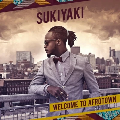 Sukiyaki Welcome to Afrotown