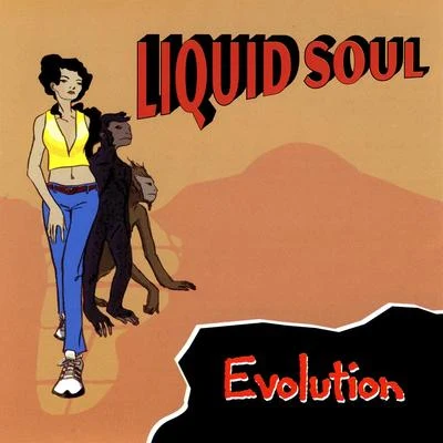 Liquid Soul Evolution