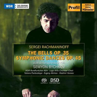 Semyon Bychkov RACHMANINOV: Bells (The)Symphonic Dances