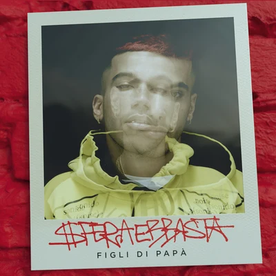 Sfera Ebbasta Figli Di Papà