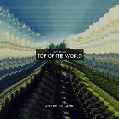 West District Top Of The World (West District Remix)