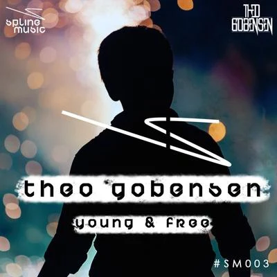 Theo Gobensen Young & Free EP