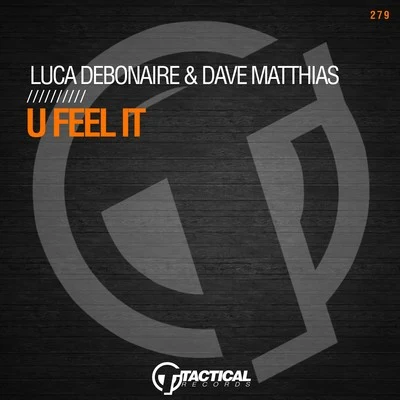 Luca Debonaire/Dave Matthias U Feel It