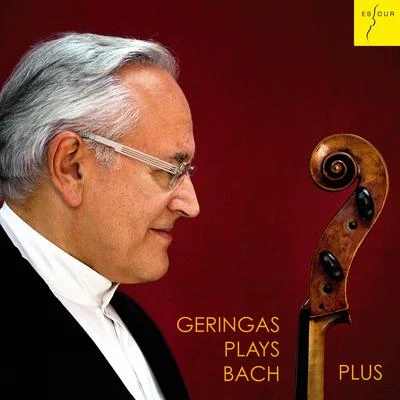 David Geringas Suites for Solo Cello Nos. 1-6, BWV 1007-1012 (Geringas plays Bach Plus)