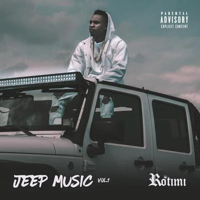 Rotimi Jeep Music, Vol. 1