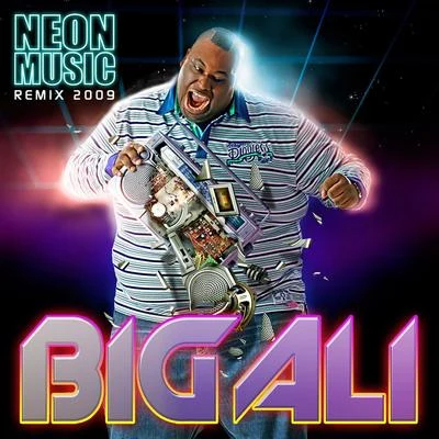 Big Ali Neon Music - Radio Edit By Soundshakerz